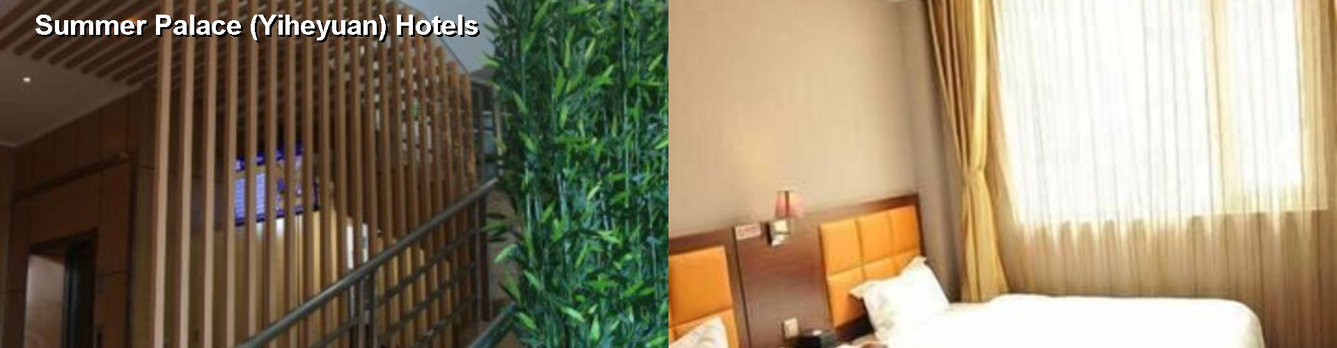 5 Best Hotels near Summer Palace (Yiheyuan)