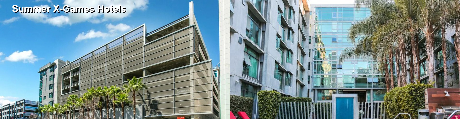 5 Best Hotels near Summer X-Games