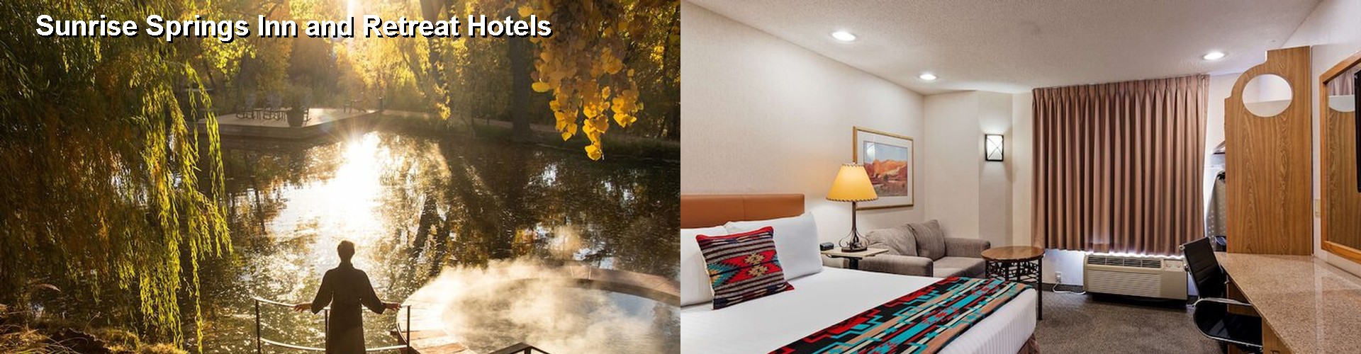 5 Best Hotels near Sunrise Springs Inn and Retreat