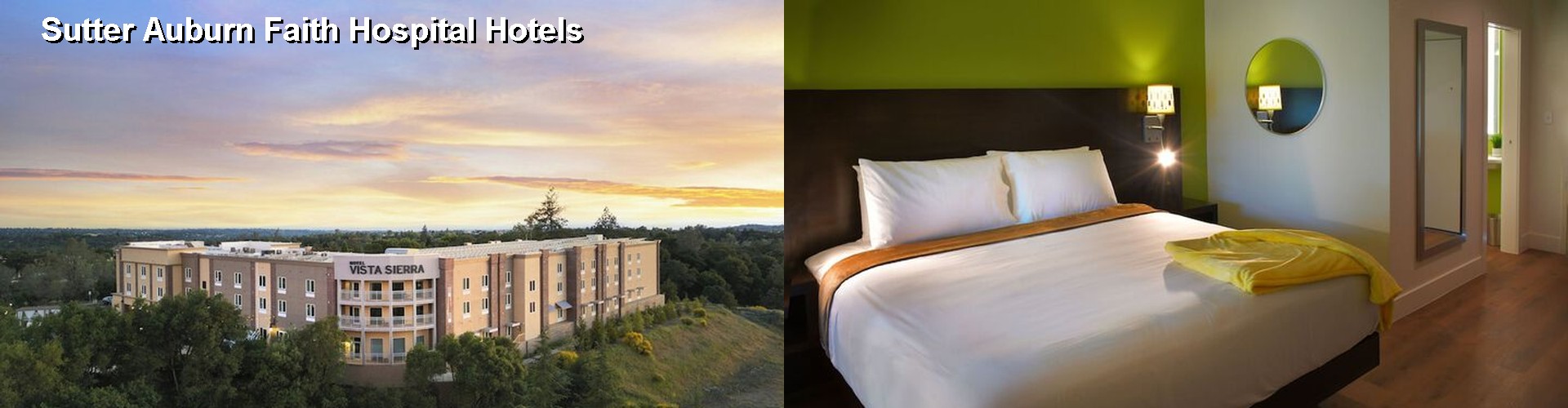 2 Best Hotels near Sutter Auburn Faith Hospital