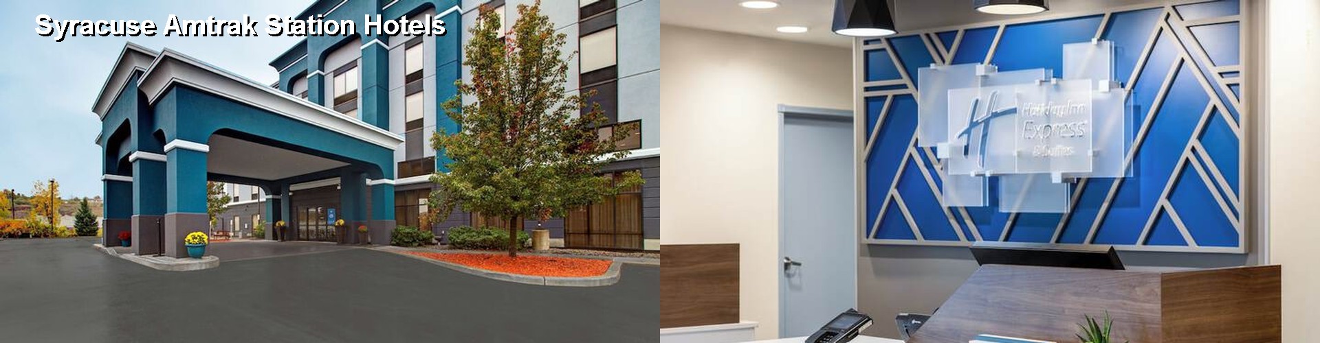 5 Best Hotels near Syracuse Amtrak Station