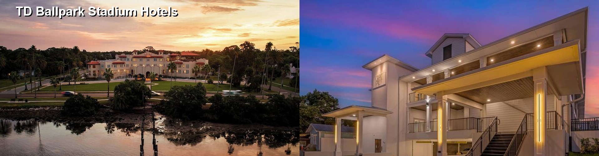5 Best Hotels near TD Ballpark Stadium