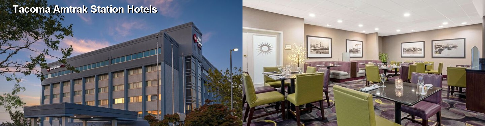 4 Best Hotels near Tacoma Amtrak Station