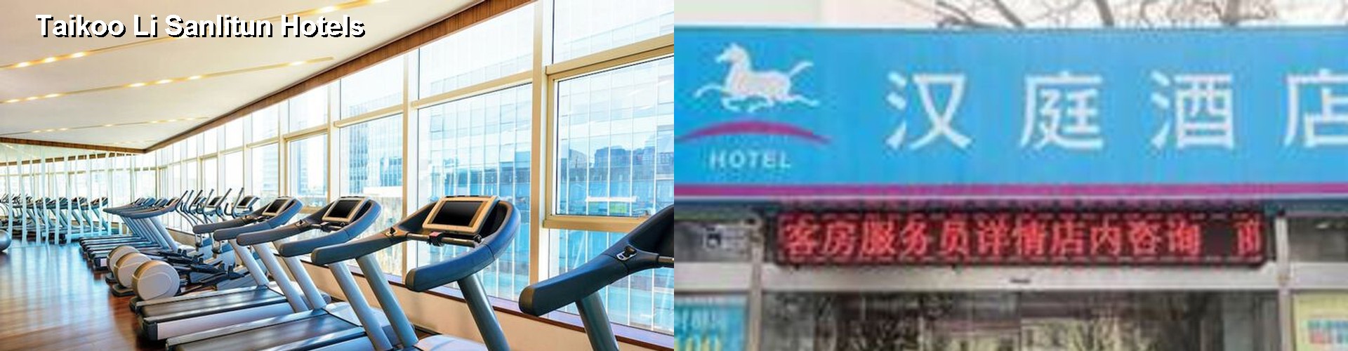 5 Best Hotels near Taikoo Li Sanlitun