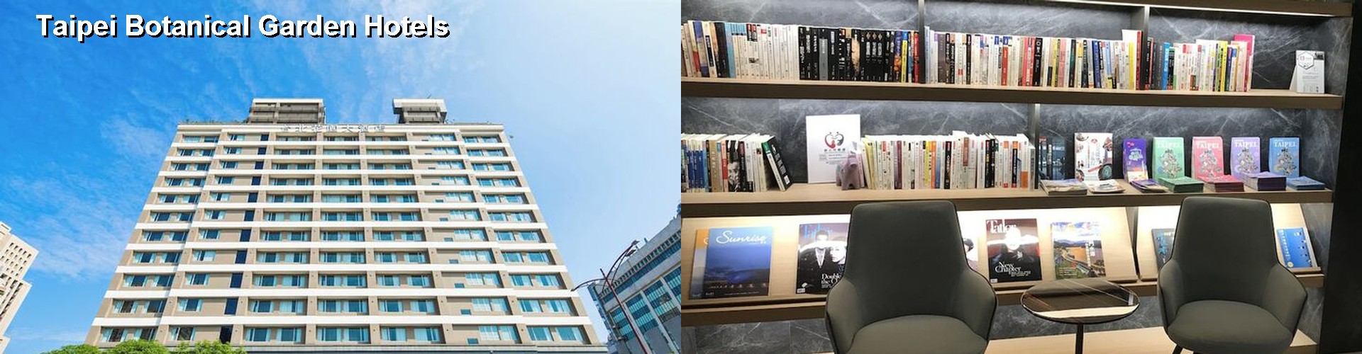 5 Best Hotels near Taipei Botanical Garden