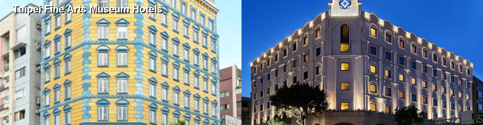 5 Best Hotels near Taipei Fine Arts Museum