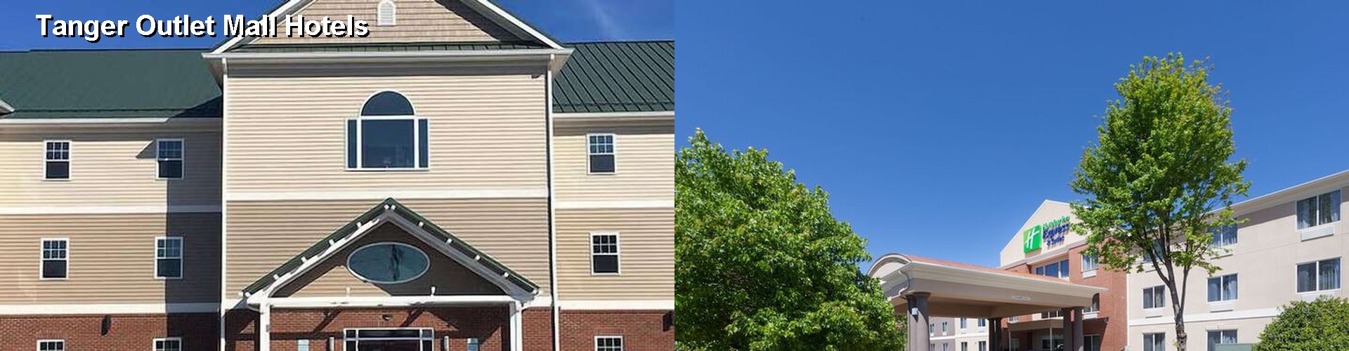 5 Best Hotels near Tanger Outlet Mall