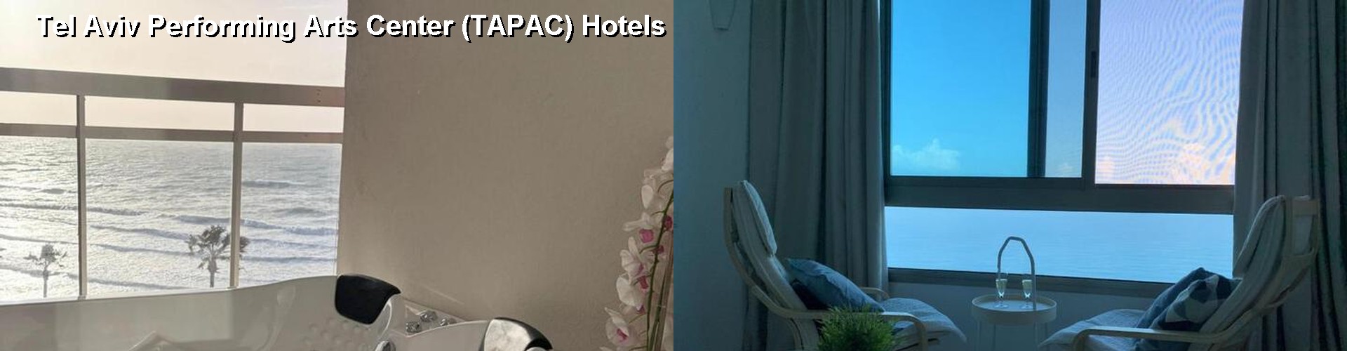 5 Best Hotels near Tel Aviv Performing Arts Center (TAPAC)