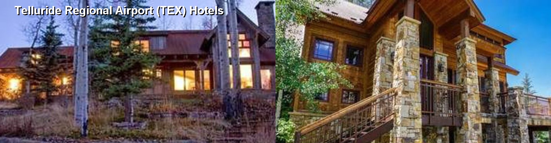 0 Best Hotels near Telluride Regional Airport (TEX)