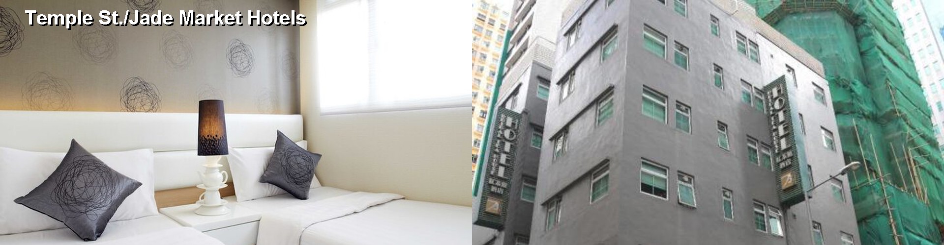 3 Best Hotels near Temple St./Jade Market