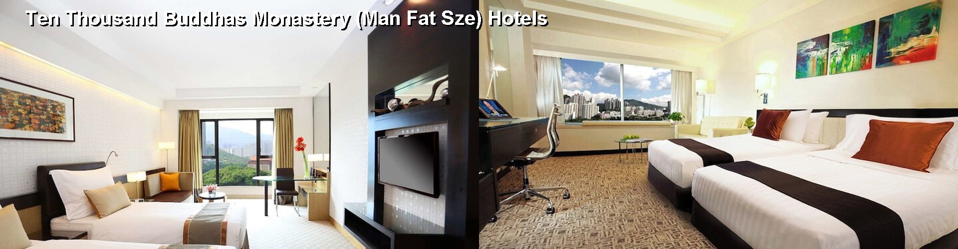 5 Best Hotels near Ten Thousand Buddhas Monastery (Man Fat Sze)