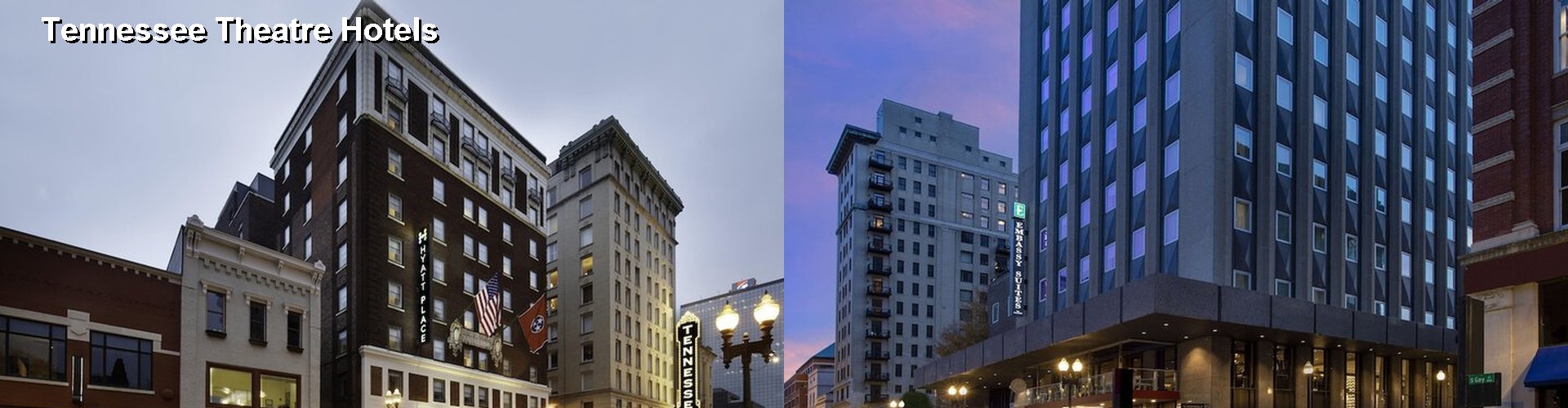 5 Best Hotels near Tennessee Theatre