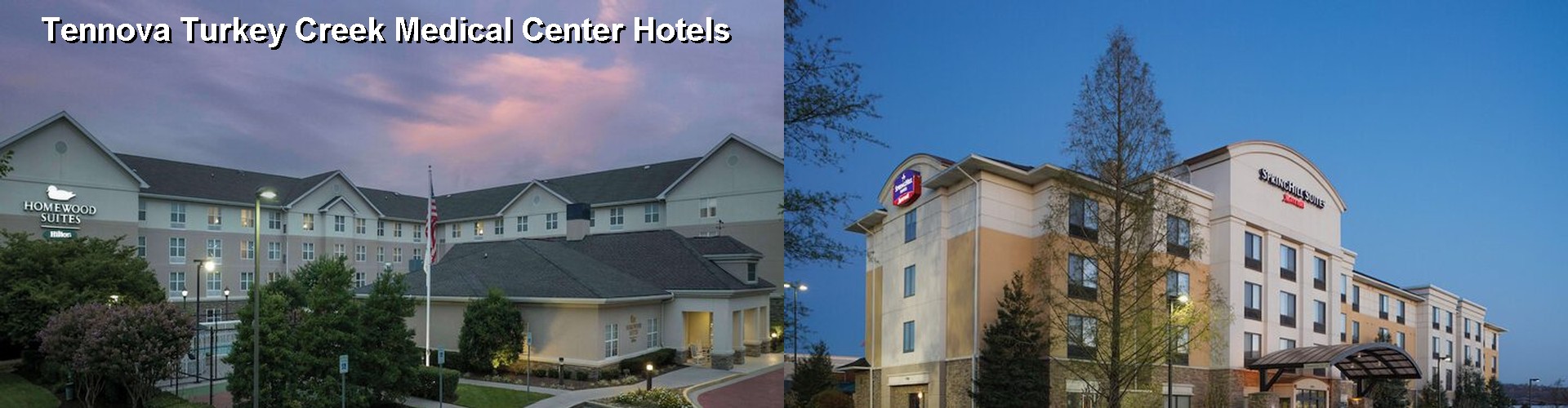 5 Best Hotels near Tennova Turkey Creek Medical Center