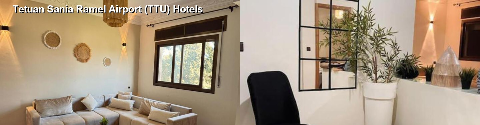 1 Best Hotels near Tetuan Sania Ramel Airport (TTU)