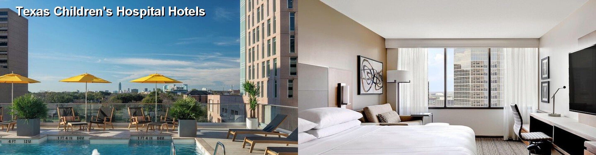 5 Best Hotels near Texas Children's Hospital