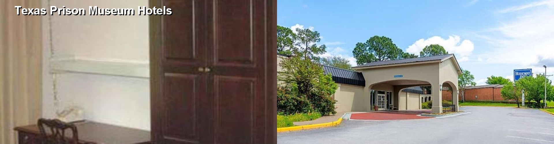 4 Best Hotels near Texas Prison Museum