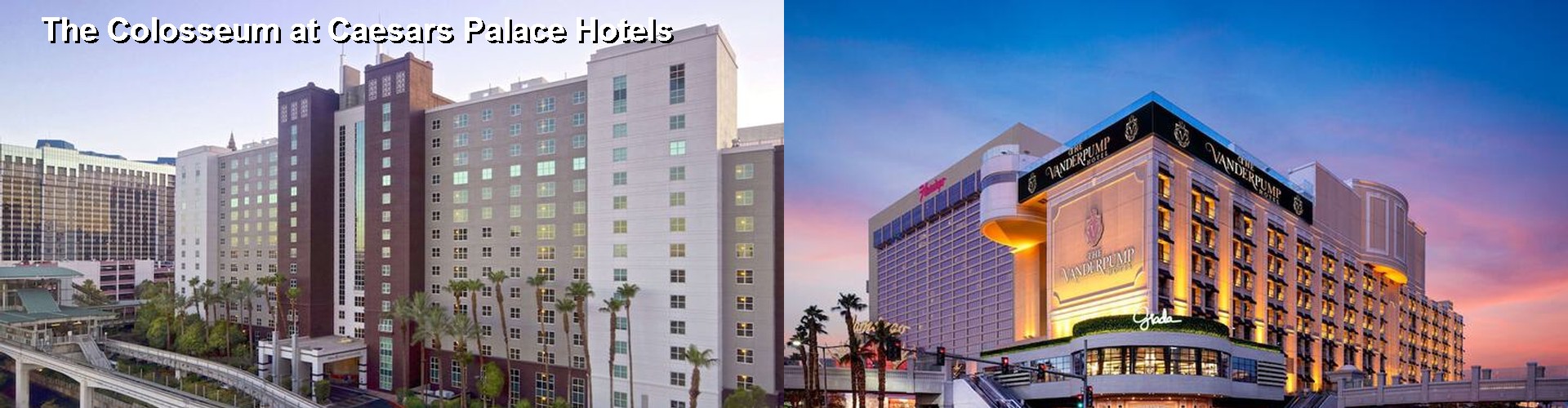 5 Best Hotels near The Colosseum at Caesars Palace