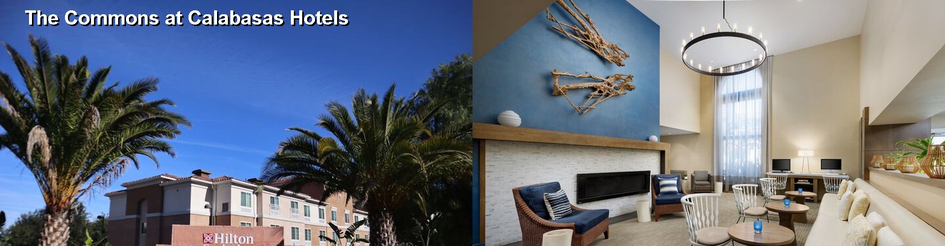 5 Best Hotels near The Commons at Calabasas