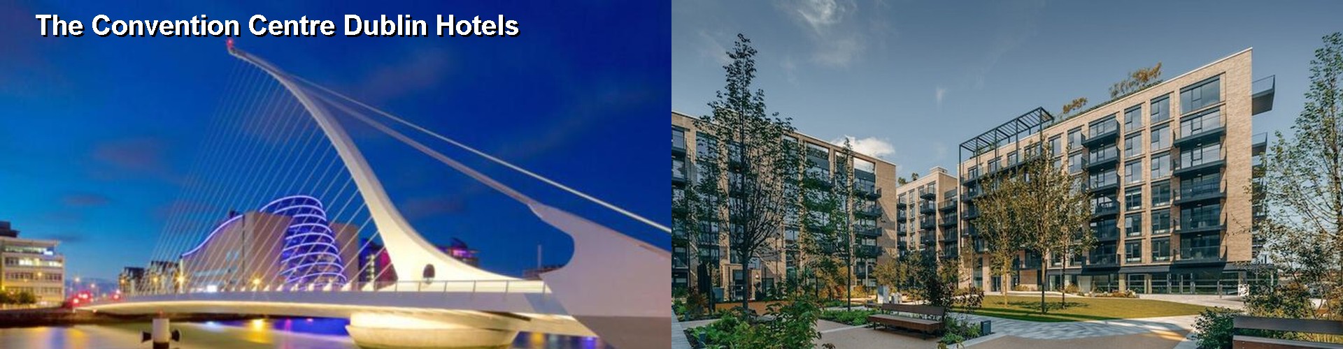 2 Best Hotels near The Convention Centre Dublin