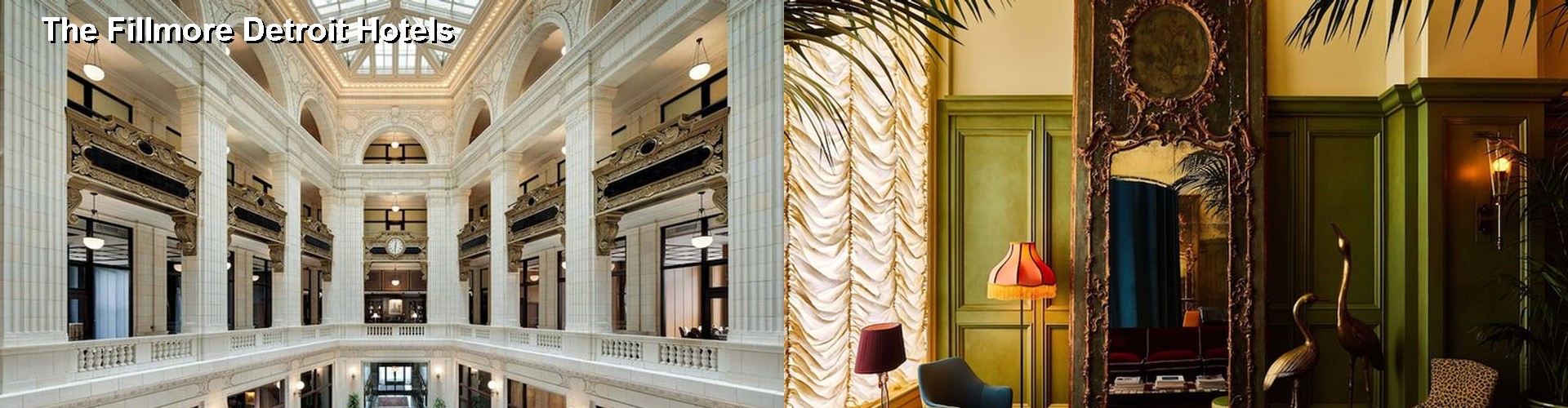 5 Best Hotels near The Fillmore Detroit