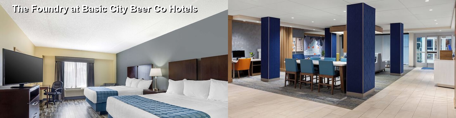 5 Best Hotels near The Foundry at Basic City Beer Co