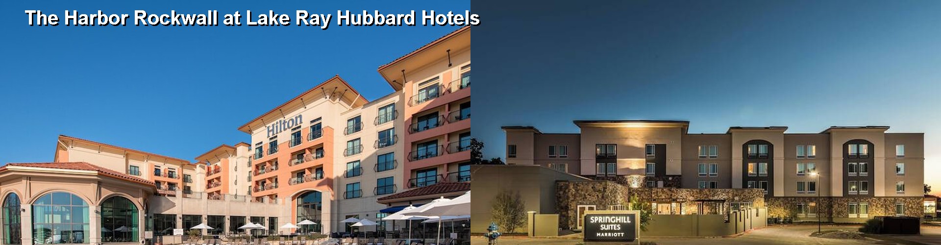 5 Best Hotels near The Harbor Rockwall at Lake Ray Hubbard