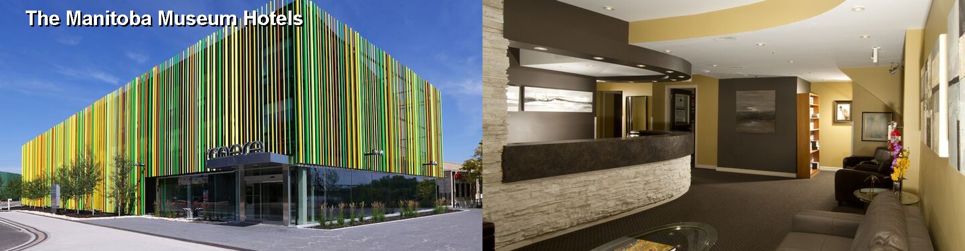 5 Best Hotels near The Manitoba Museum