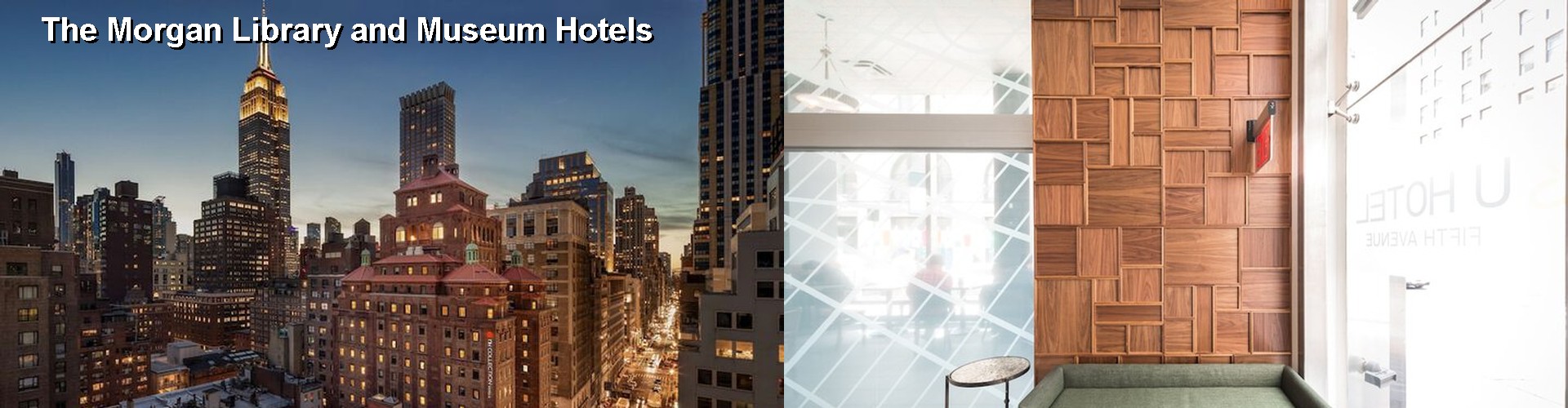 5 Best Hotels near The Morgan Library and Museum