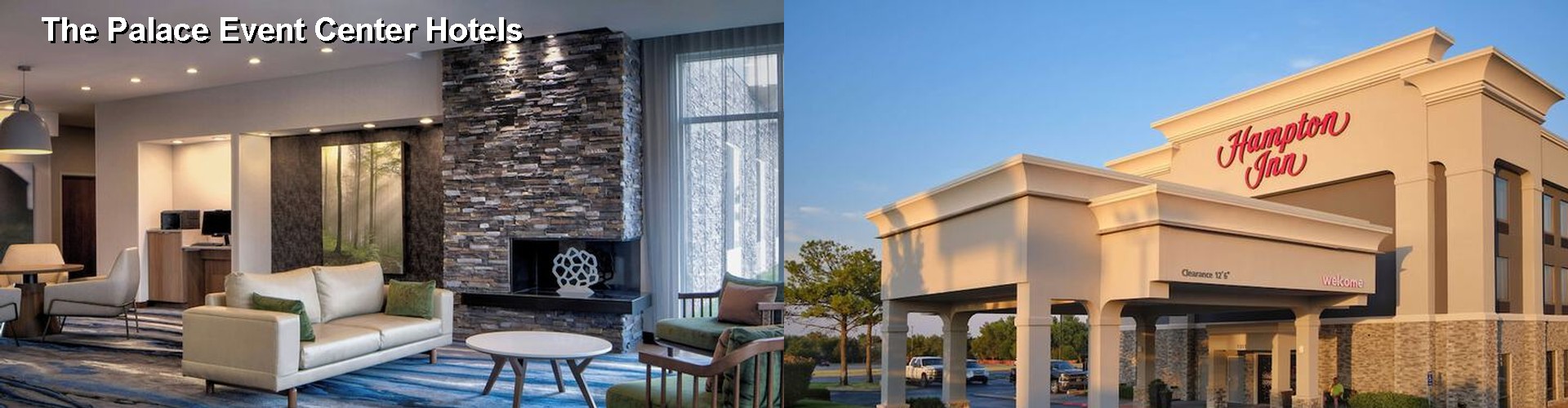 5 Best Hotels near The Palace Event Center