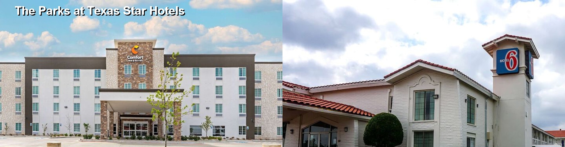 5 Best Hotels near The Parks at Texas Star