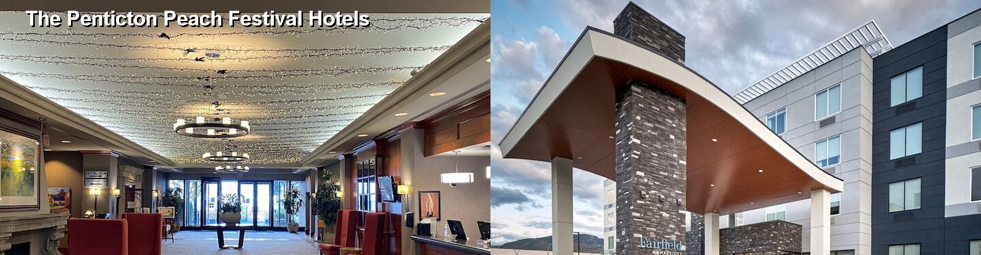 2 Best Hotels near The Penticton Peach Festival