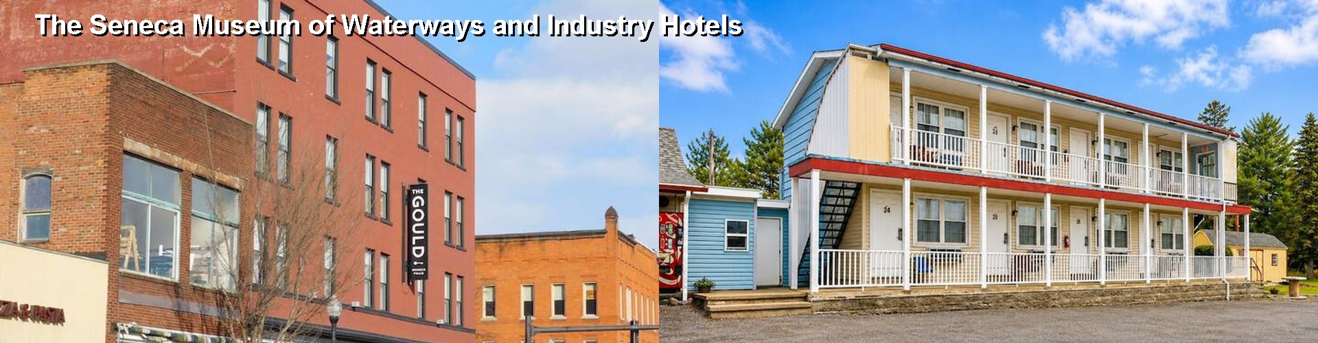 5 Best Hotels near The Seneca Museum of Waterways and Industry