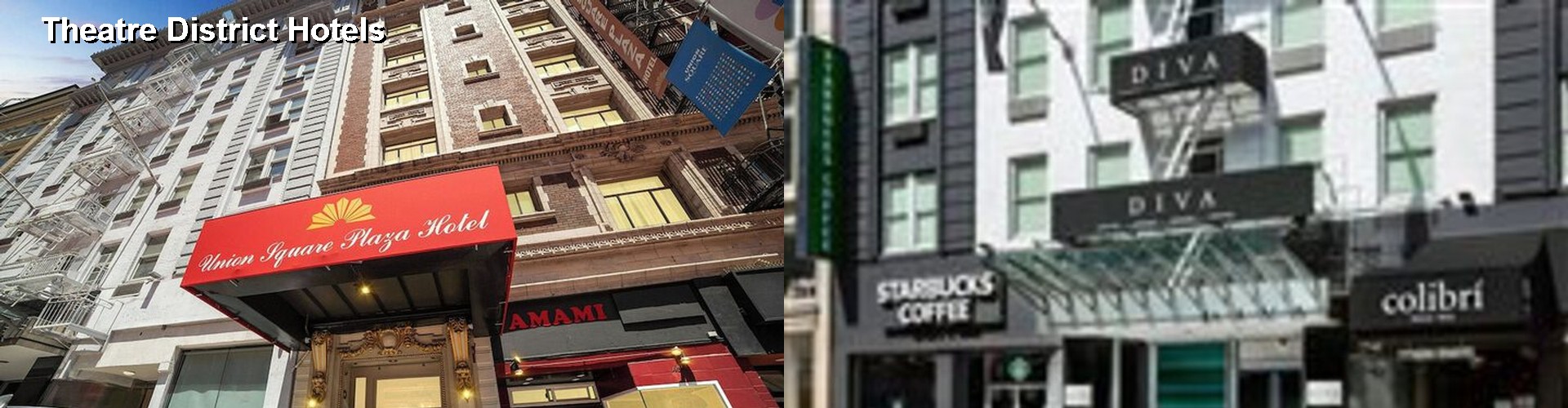 4 Best Hotels near Theatre District