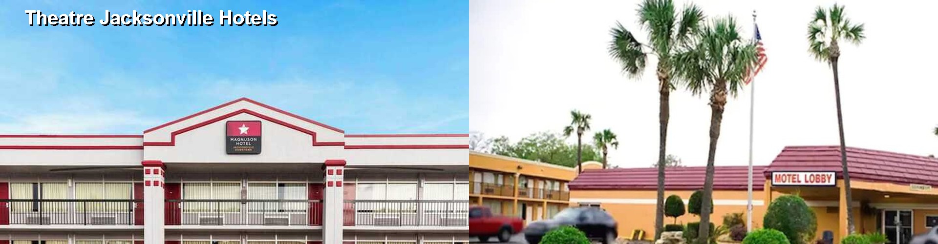 4 Best Hotels near Theatre Jacksonville