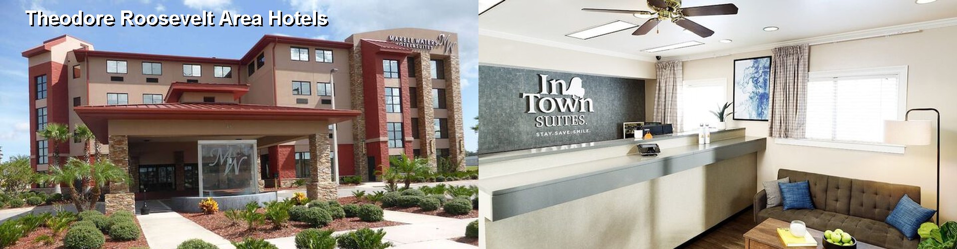 5 Best Hotels near Theodore Roosevelt Area
