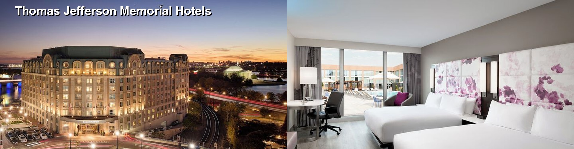5 Best Hotels near Thomas Jefferson Memorial