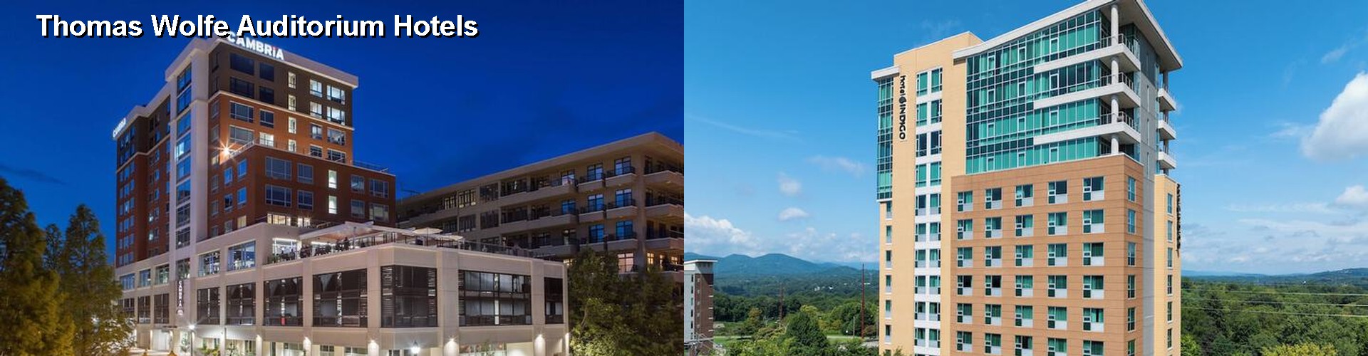 4 Best Hotels near Thomas Wolfe Auditorium
