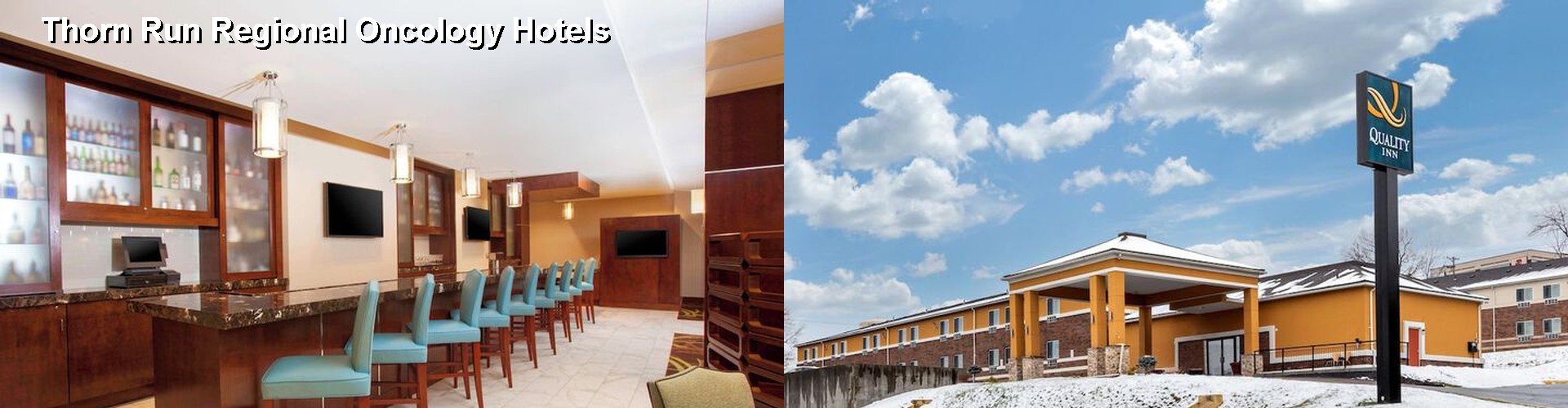 5 Best Hotels near Thorn Run Regional Oncology
