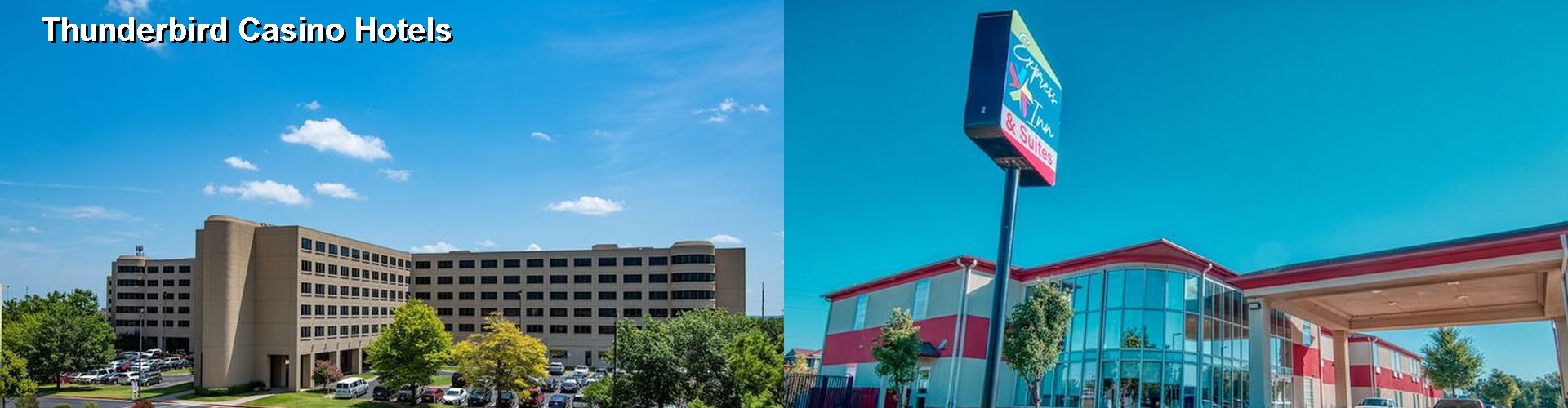 4 Best Hotels near Thunderbird Casino
