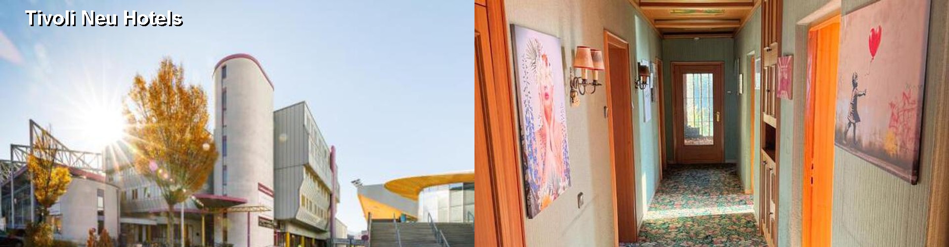 5 Best Hotels near Tivoli Neu