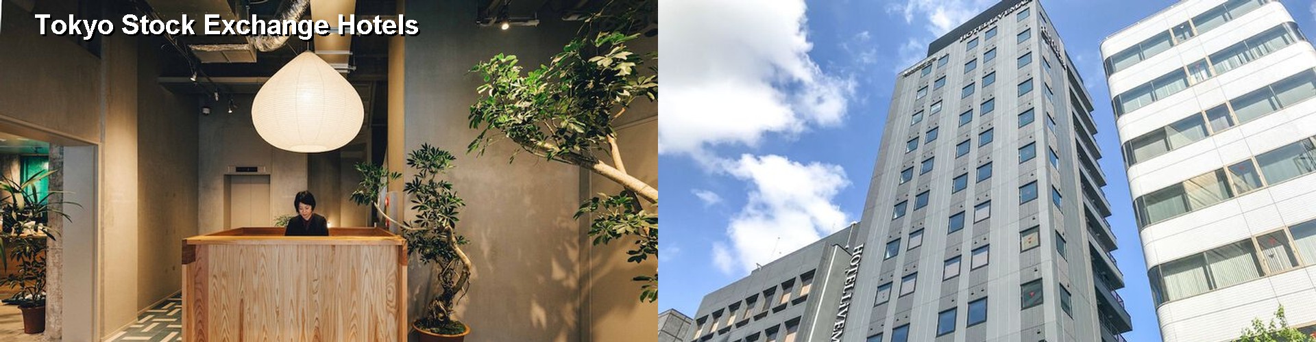 5 Best Hotels near Tokyo Stock Exchange