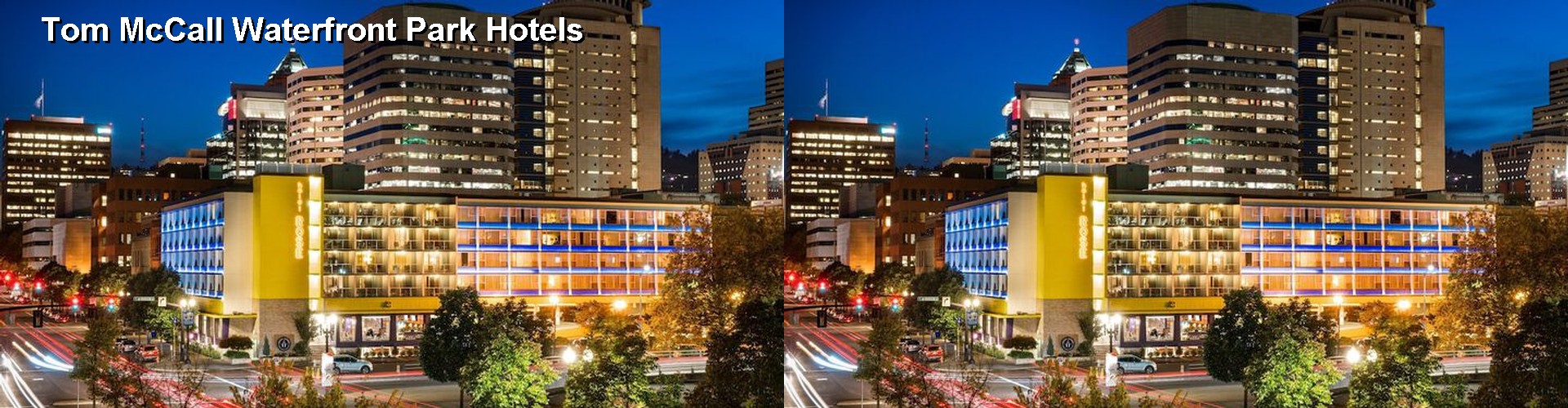 5 Best Hotels near Tom McCall Waterfront Park