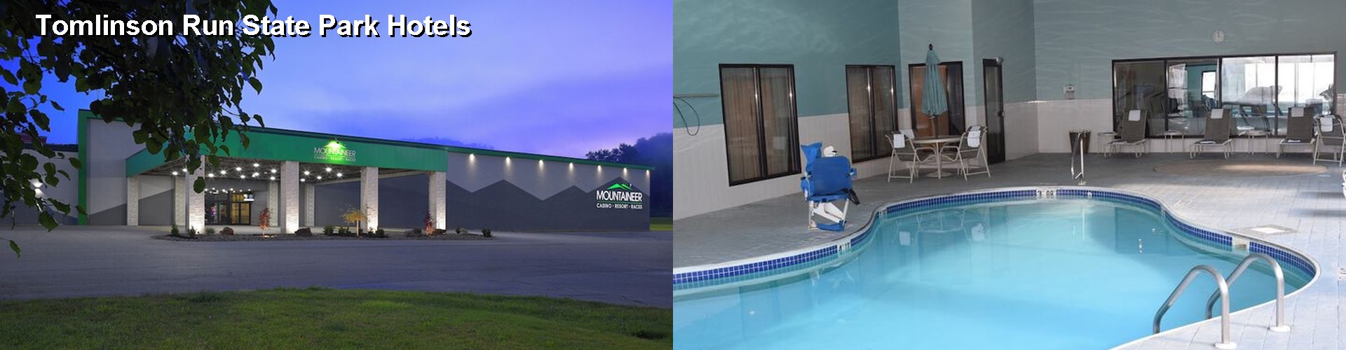 5 Best Hotels near Tomlinson Run State Park