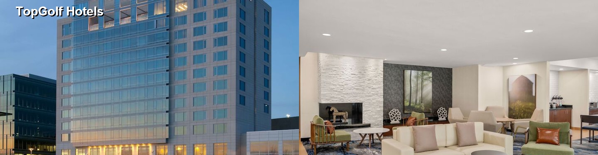 2 Best Hotels near TopGolf