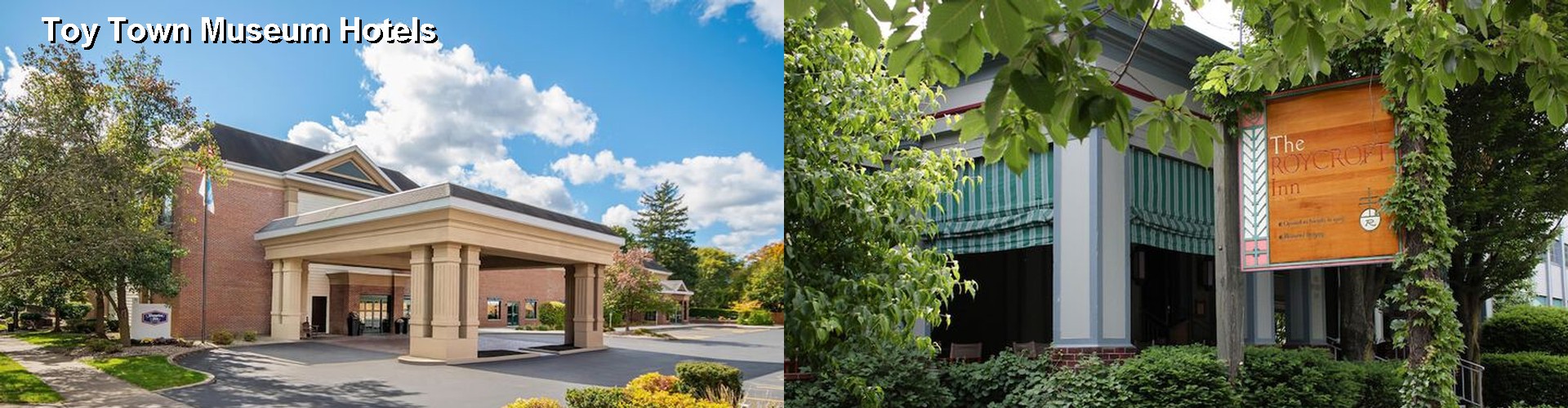 5 Best Hotels near Toy Town Museum
