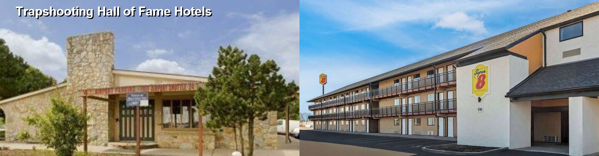 2 Best Hotels near Trapshooting Hall of Fame