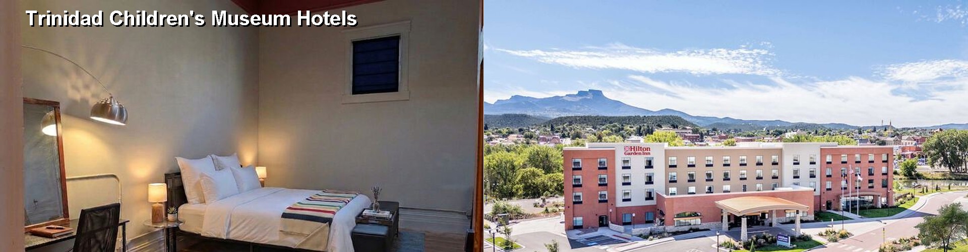 5 Best Hotels near Trinidad Children's Museum