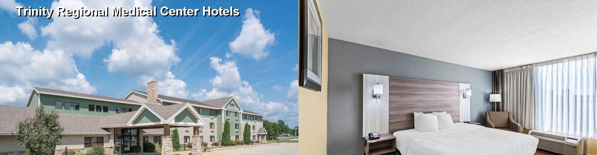 4 Best Hotels near Trinity Regional Medical Center