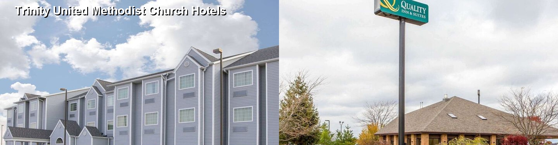 5 Best Hotels near Trinity United Methodist Church