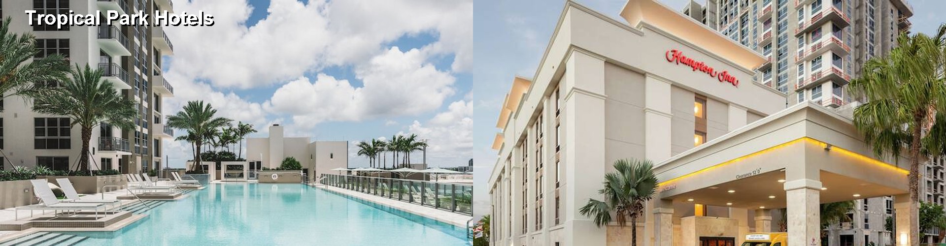 5 Best Hotels near Tropical Park